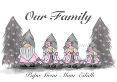 three gnomes in pink and grey with the words our family