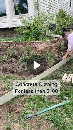 a woman is bending over to plant some plants in her yard with the words concrete curbing for less than $ 100