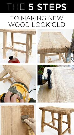 the steps to making new wood look old with pictures and instructions on how to use them