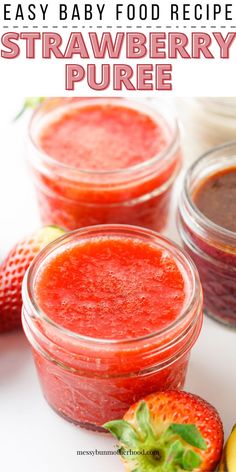 beautiful strawberry puree in jars Easy Baby Food, Food For Babies, Baby Food Recipe, Baby Fruit