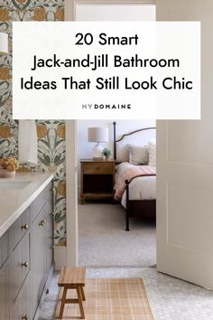 a bathroom with a sink and mirror next to a door that says, 20 smart jack - and - jil bathroom ideas that still look chic