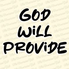 the words god will provide in black ink on a white background with an image of a cross