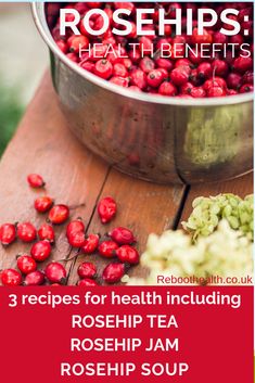 the recipe for health including rosehip tea is shown on a wooden table with red berries