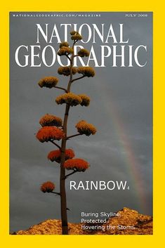 the cover of national geographic magazine with a rainbow in the sky behind it