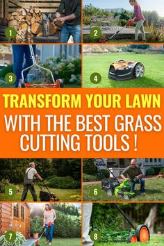 a series of pictures showing different types of lawn mowers and the words transform your lawn with the best grass cutting tools