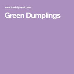 the words green dumplings are in white letters on a purple background with an image of a