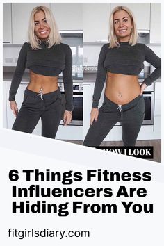 a woman in grey top and black pants with the words 6 things fitness influences are hiding from you