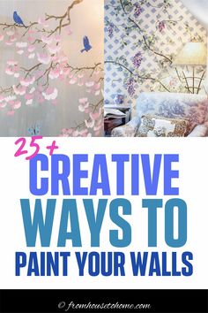 the words 25 creative ways to paint your walls in blue, pink and white colors