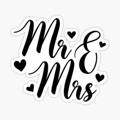 the mr and mrs sticker is shown in black on a white background with hearts