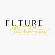 the words future are written in yellow and black on a white background sticker that says,