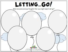 balloons with the words letting go written in black and white, on top of them