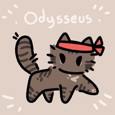 a drawing of a cat with a bandana on its head and the words odyseus above it