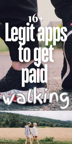 two people walking in the grass with text overlay that reads, 16 legit apps to get paid walking