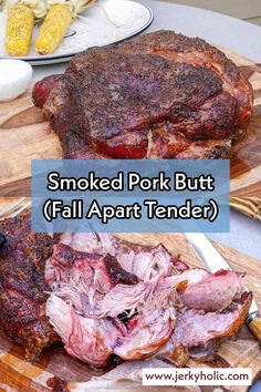 Fall Apart Smoked Pork Butt (Pulled Pork) Pork Roast Smoker, Smoked Pork Butts, Smoked Pork Roast Recipes, Smoked Pork Buttons Recipe, Pulled Pork Smoker Recipes, Pulled Turkey, Pellet Smoker Recipes, Smoked Recipes