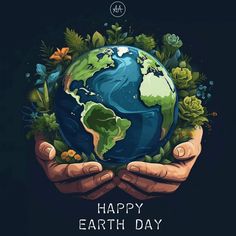 two hands holding the earth with plants and butterflies around it, saying happy earth day