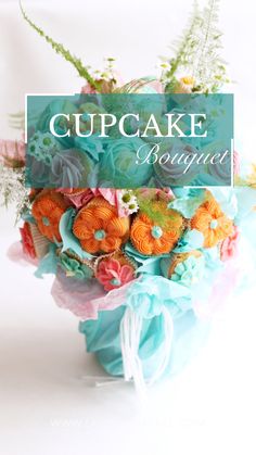 a cupcake bouquet is shown with the words cupcake bouquet