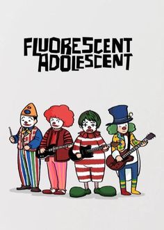 four clowns are standing together in front of a white background with the words fluorescent adolescent on it