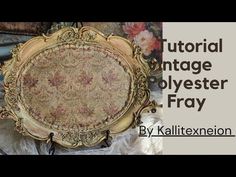 an ornate gold frame with floral designs on it and the words, how to make antique polyester trays