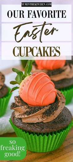 chocolate cupcakes with orange frosting on top and the title overlay reads our favorite easter cupcakes so freaking good