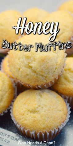 honey butter muffins stacked on top of each other with the words, honey butter muffins