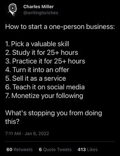 the text on the phone says, how to start a one - person business 1 pick a valuable skill 2 study it for 25 hours 3 practice it for