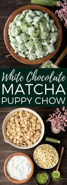 white chocolate matcha puppy chow recipe with ingredients in bowls