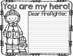 a fireman writing paper with the words, you are my hero dear firefighter