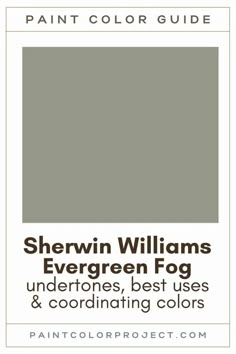 the sheryln williams evergreen fog paint color guide is shown in white and gray