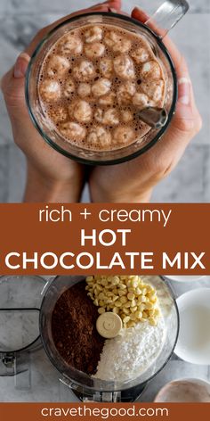 hot chocolate mix in a blender with text overlay that reads rich and creamy hot chocolate mix