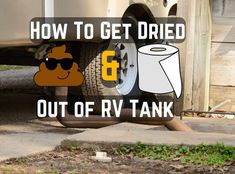 an image of a car that has been pulled over with the words how to get dried out of rv tank