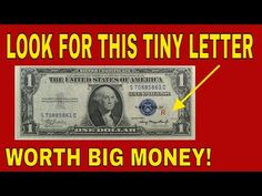 a $ 1 bill with the words, look for this tiny letter worth big money