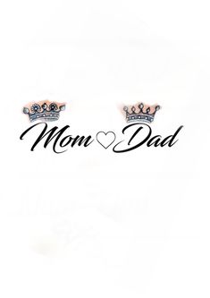 two crowns with the word mom and dad written on them, in black ink against a white background