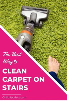 the best way to clean carpet on stairs