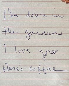 love letters, notes, love notes, love, couple aesthetic, handwriting, handwritten, in the garden, coffee, coffee lover, aesthetic, baking, bakery, coffee and cakes, cakes, cookies, garden aesthetic Mia 3, Love Languages, Hopeless Romantic, Pretty Words, Make Me Happy, Love Letters, The Words, Beautiful Words