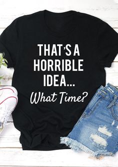 Home T Shirts, Shirts With Sayings, Nice Tops, Cute Shirts, Casual T Shirts