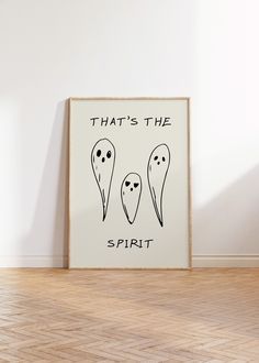 an art print with two ghost faces and the words, that's the spirit