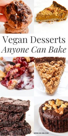 vegan desserts that anyone can bake are delicious and easy to make with