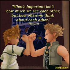 a qoute from Kingdom Hearts Chain Of Memories, Kingdom Hearts Ii, Kingdom Hearts Art, Star Citizen