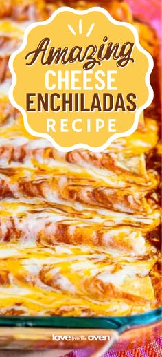 an enchiladas recipe in a glass casserole dish with the title overlay