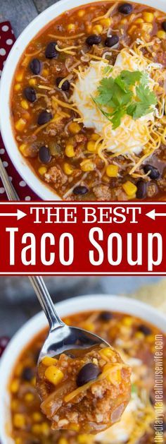 the best taco soup recipe in a bowl with a spoon