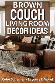 brown couch living room decor ideas color schemes layouts and more - furniture colors for living room