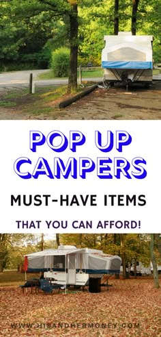 an rv park with the words pop up campers must have items that you can afford