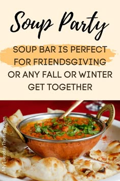 soup party is perfect for friends giving or any fall winter get together with this recipe