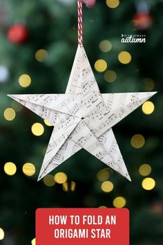 an origami star hanging from a string with the words how to fold an origami star on it