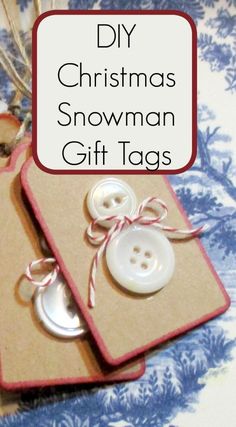 two christmas snowman gift tags with buttons on them and the words diy christmas snowman gift tags