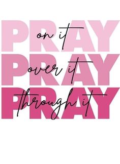 the words pray on it's pink and white background with black lettering that says pray over it