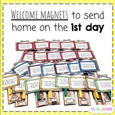 a pile of cards with the words welcome magnets to send home on the 1st day