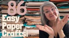 an older woman sitting in front of stacks of papers with the words, easy paper crafts