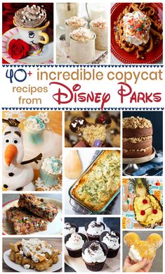 the top ten incredible copycat recipes from disney parks, including cakes and desserts