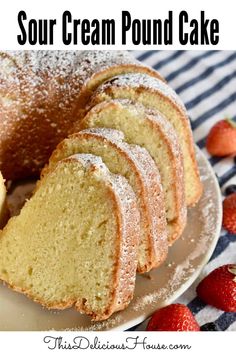 this sour cream pound cake is so good it's made with only three ingredients